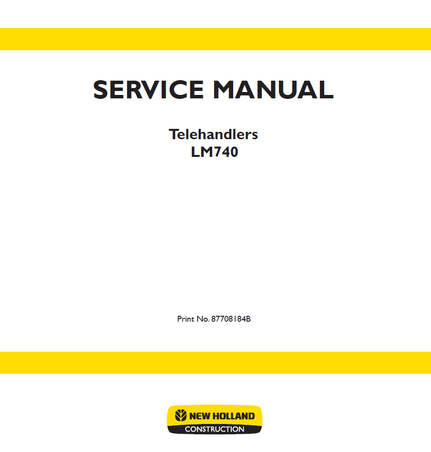 New Holland LM740 Telehandler Service Manual | Part No. 87708184B