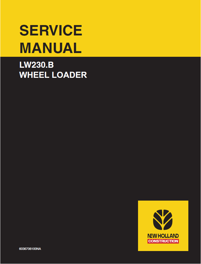 New Holland LW230.B Wheel Loader Service Manual 6036706100NA