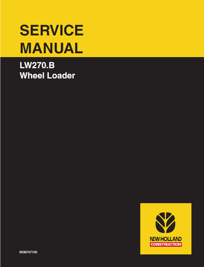 New Holland LW270.B Wheel Loader Service Manual 6036707100