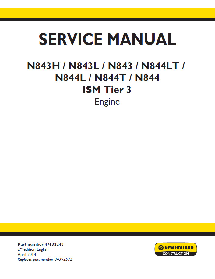 New Holland N843 & N844 Tier 3 Engine Service Manual (Pub. No. 47632248)