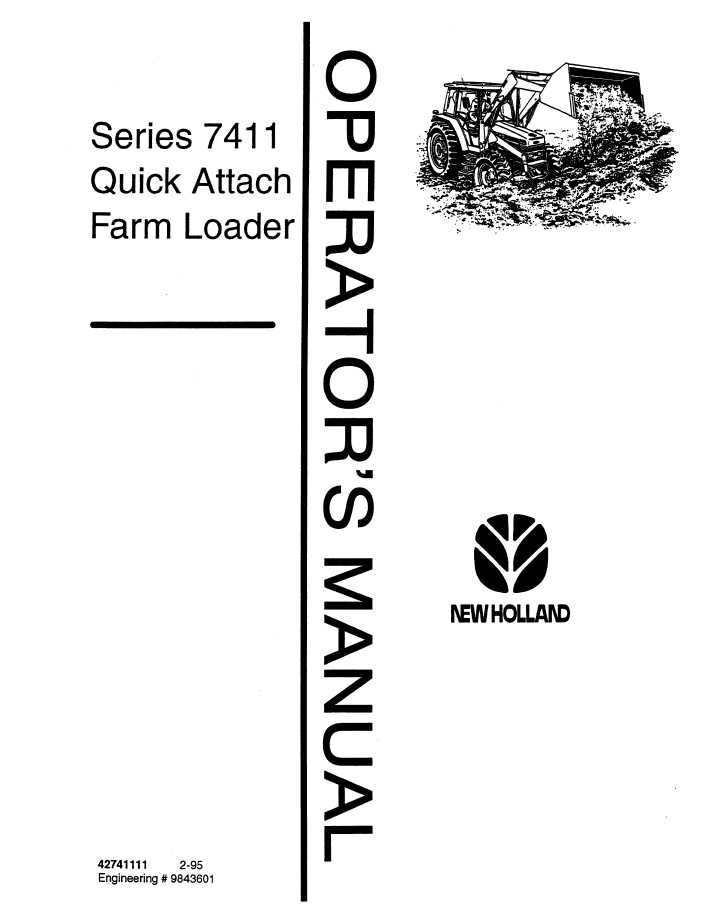 New Holland Series 7411 Quick Attach Farm Loader Operator's Manual (Pub. No. 42741111)