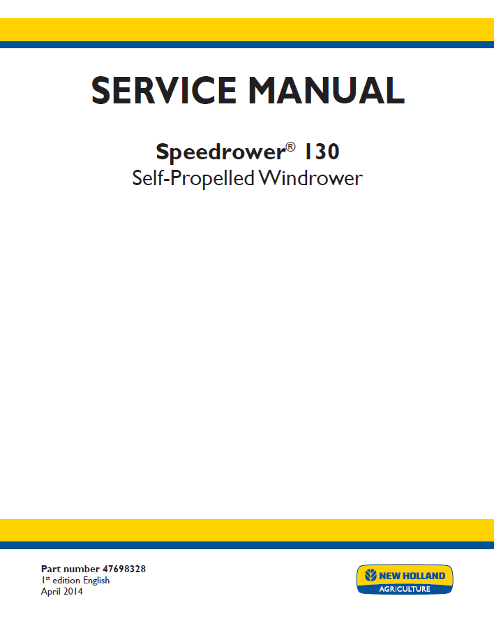 New Holland Speedrower 130 Self-Propelled Windrower Service Manual (47698328)