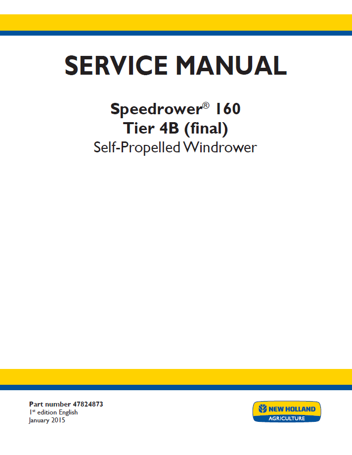 New Holland Speedrower 160 Tier 4B Windrower Service Manual | 47824873 PDF