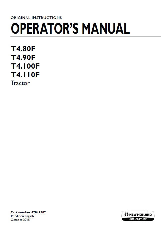 New Holland T4.80F T4.90F T4.100F T4.110F Operator Manual 47847507