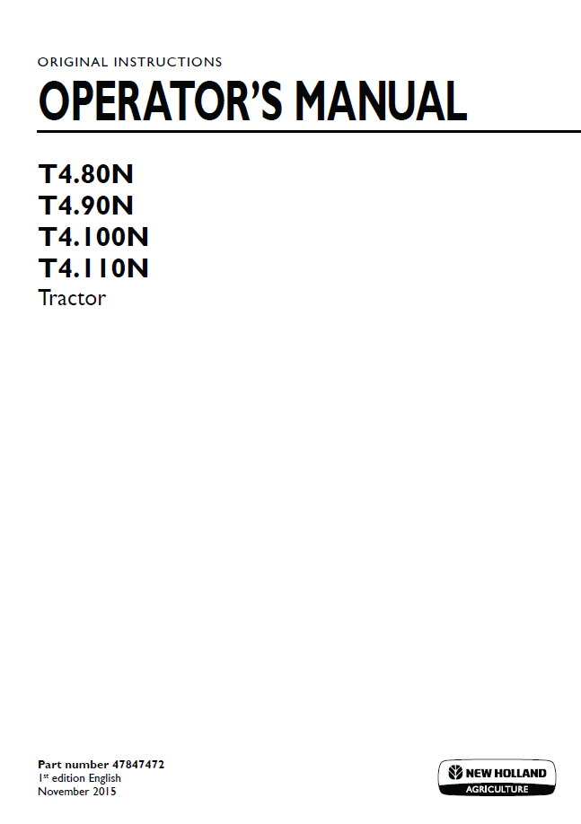 New Holland T4.80N T4.90N T4.100N T4.110N Operator Manual 47847472