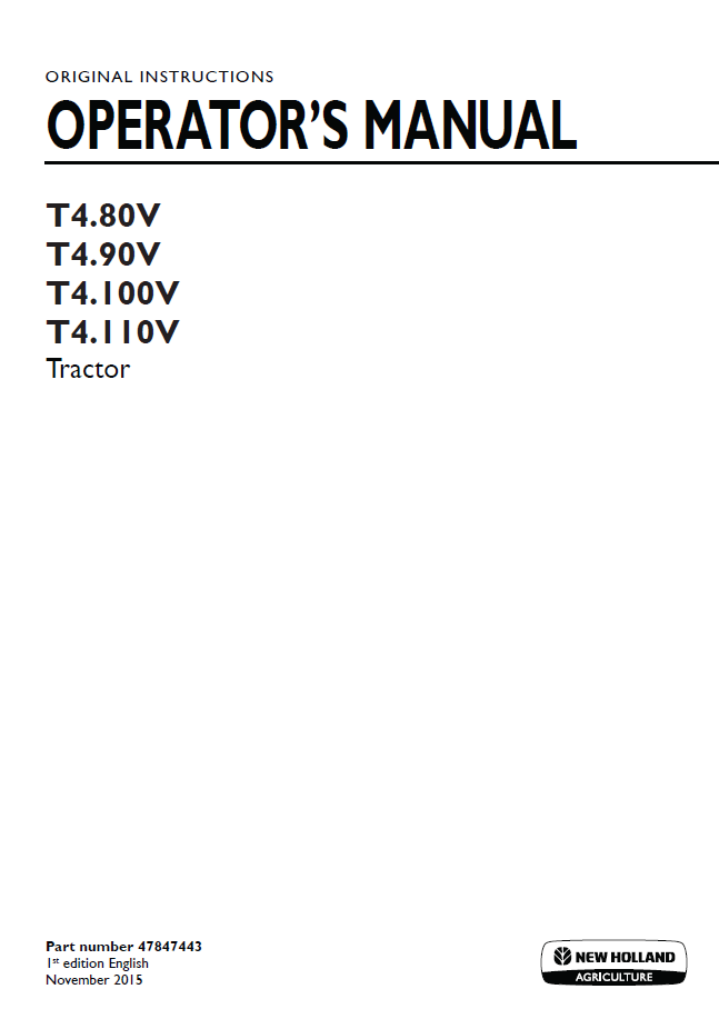 New Holland T4.80V T4.90V T4.100V T4.110V Operator Manual 47847443