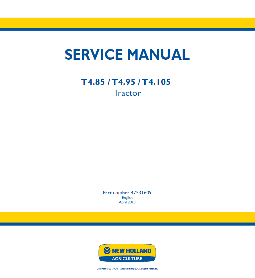 New Holland T4.85 T4.95 T4.105 Tractor Workshop Service Manual (47531609 PDF)