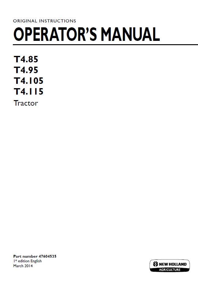 New Holland T4.85 to T4.115 Tractor Operator Manual (Pub. No. 47604535)