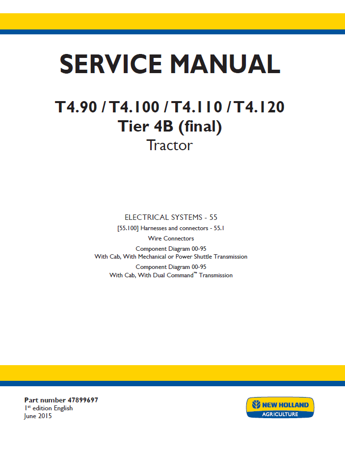 New Holland T4.90 to T4.120 Tier 4B Tractor Service Manual (Part No. 47899697)