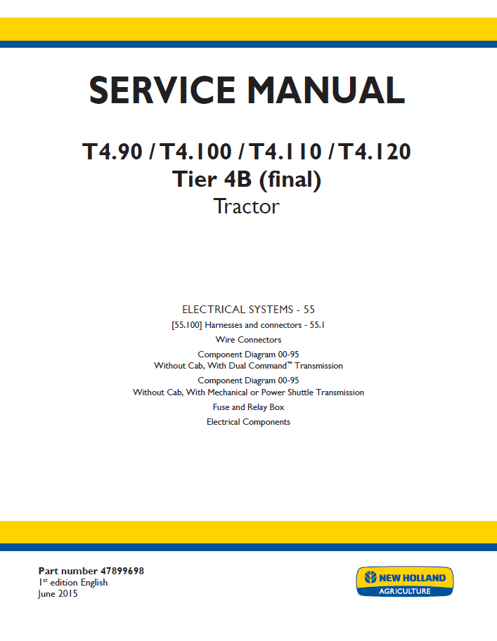New Holland T4.90 to T4.120 Tier 4B Tractor Service Manual (Part No. 47899698)