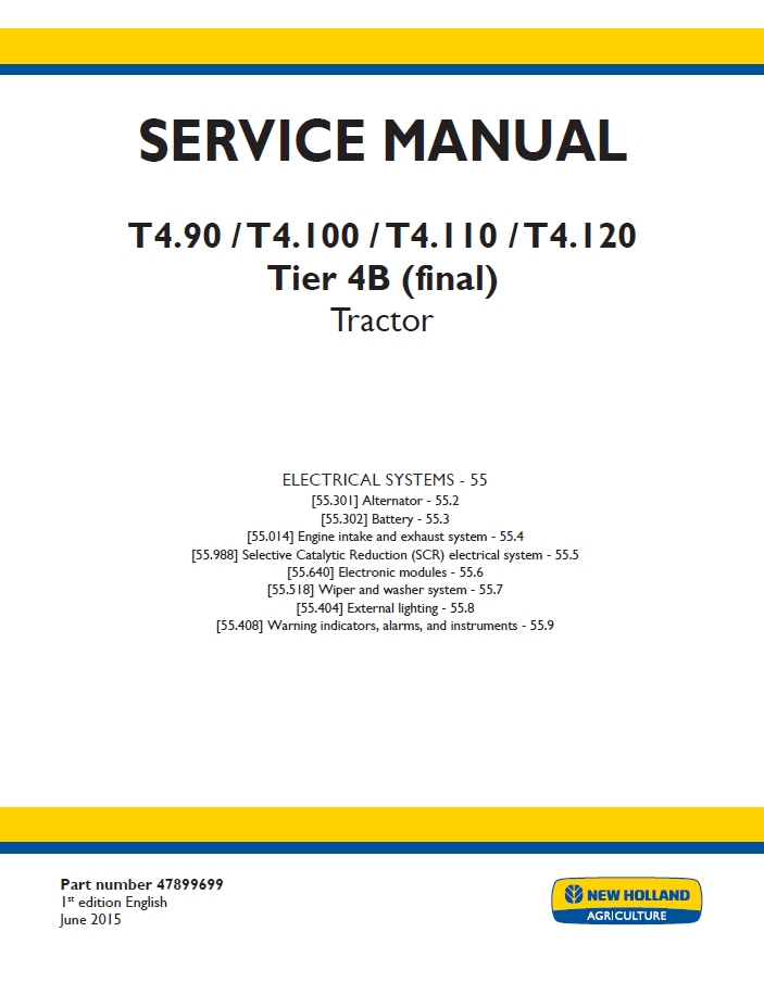 New Holland T4.90 to T4.120 Tier 4B Tractor Service Manual (Part No. 47899699)