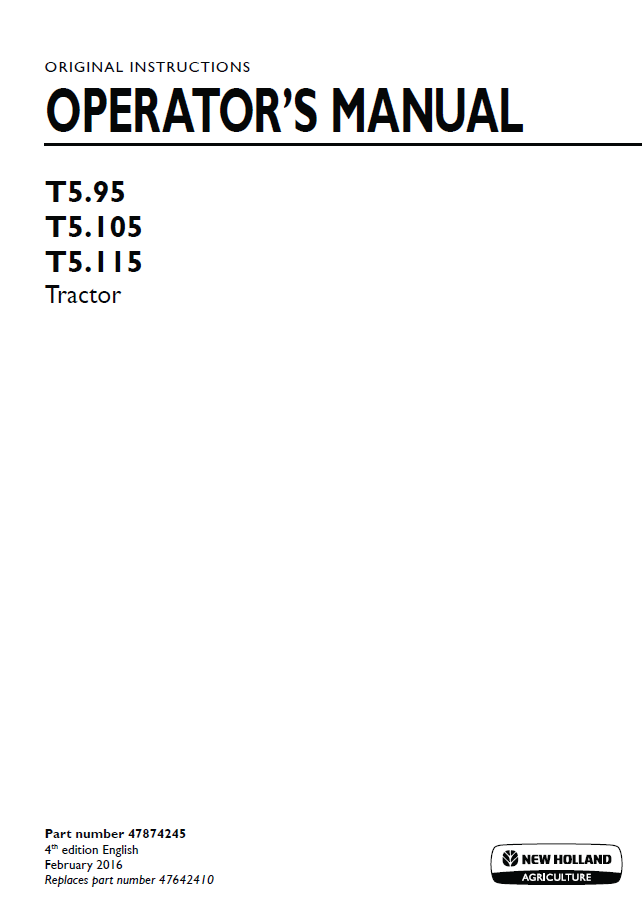 New Holland T5.95, T5.105, T5.115 Tractor Operator Manual (Part No. 47874245)