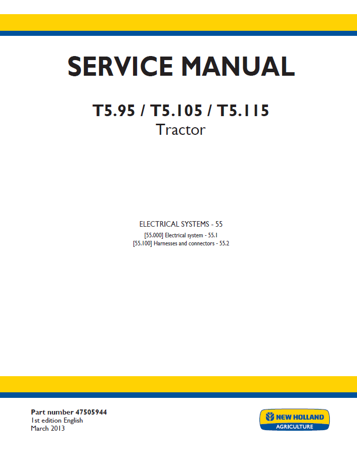 New Holland T5.95 T5.105 T5.115 Tractor Workshop Service Manual (47505944 PDF)