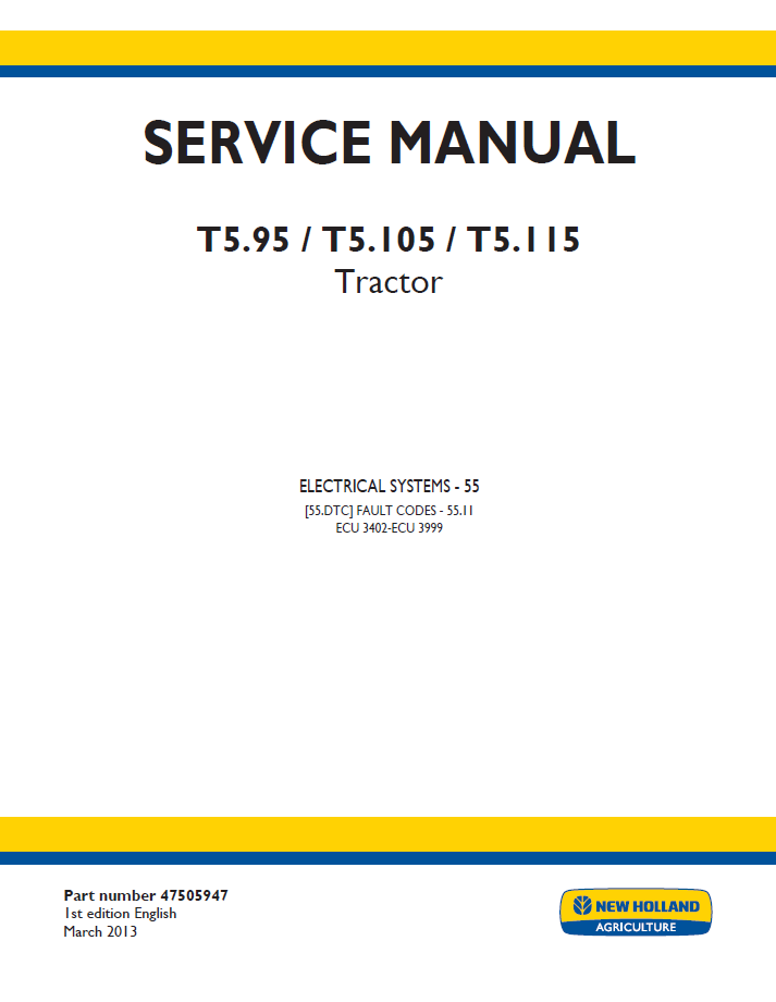 New Holland T5.95 T5.105 T5.115 Tractor Workshop Service Manual (47505947 PDF)