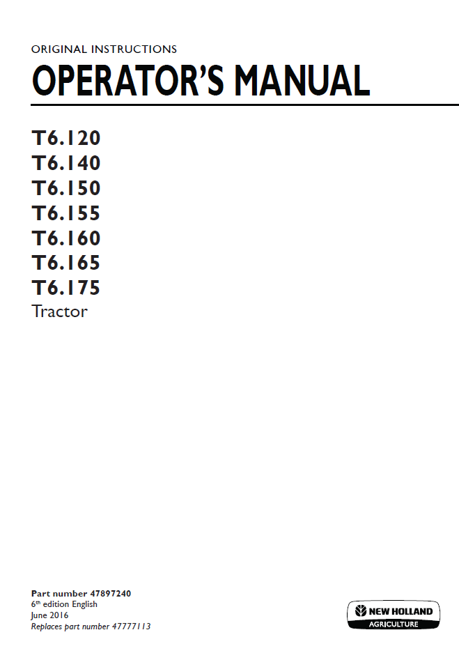 New Holland T6.120 to T6.175 Tractor Operator Manual (Part No. 47897240)