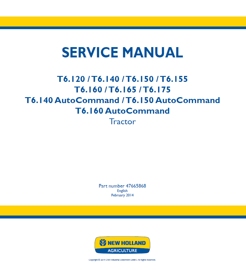 New Holland T6 Series & Auto Command Tractor Service Manual (Pub. No. 47665868)