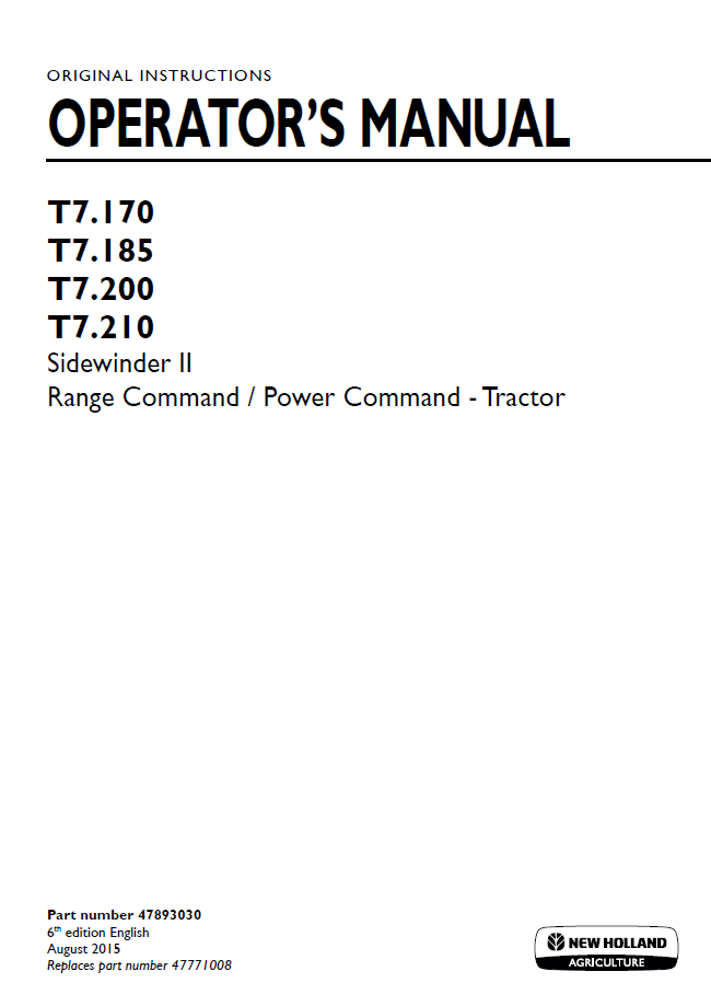New Holland T7.170 to T7.210 SideWinder II Range/Power Command Operator Manual (Part No. 47893030)