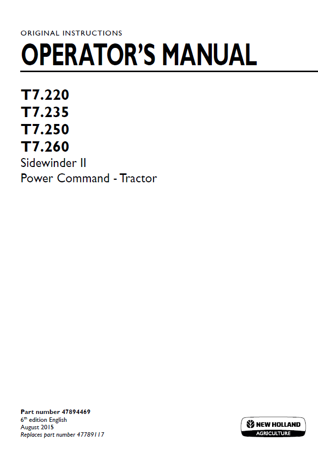 New Holland T7.220 to T7.260 SideWinder II Power Command Operator Manual (Part No. 47894469)
