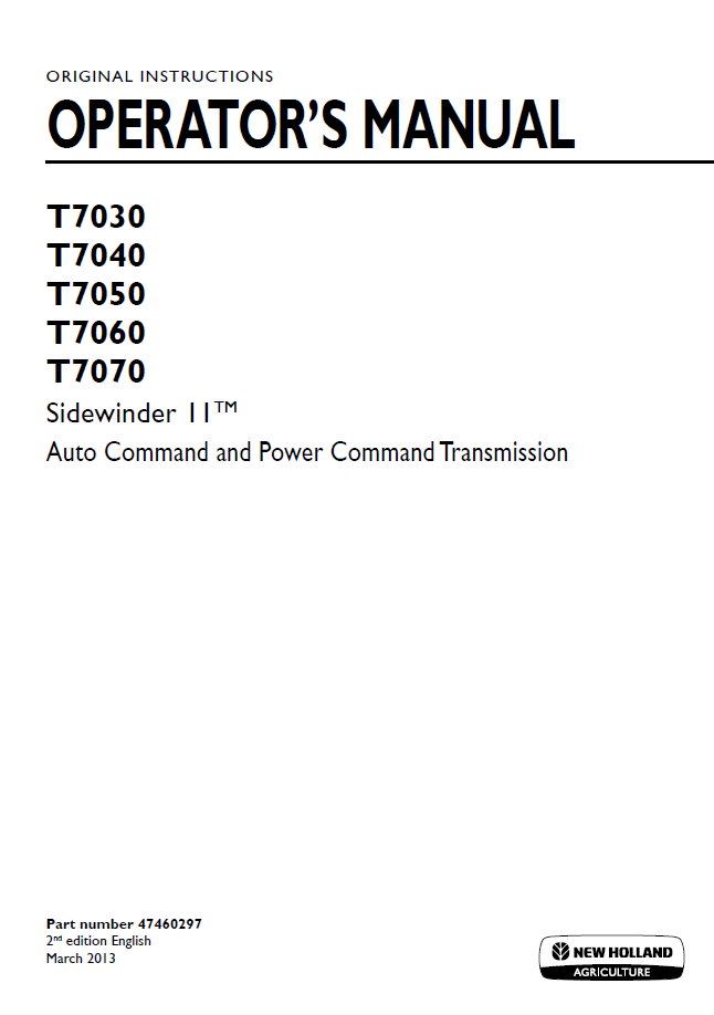 New Holland T7030, T7040, T7050, T7060, T7070 SideWinder II Auto Command and Power Command Transmission Operator Manual (47460297 PDF)