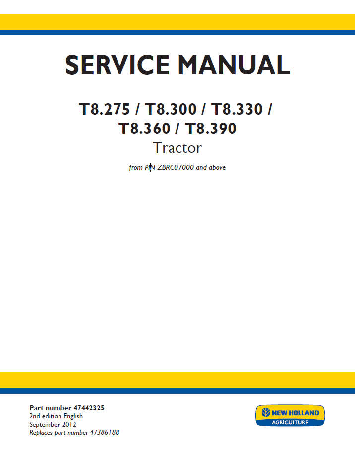 New Holland T8.275, T8.300, T8.330, T8.360, T8.390 Tractor Service Manual (47442325 PDF)