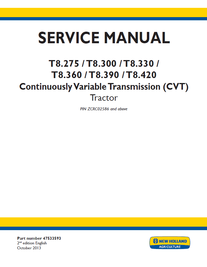 New Holland T8.275 to T8.420 CVT Tractor Service Manual (Pub. No. 47613846)