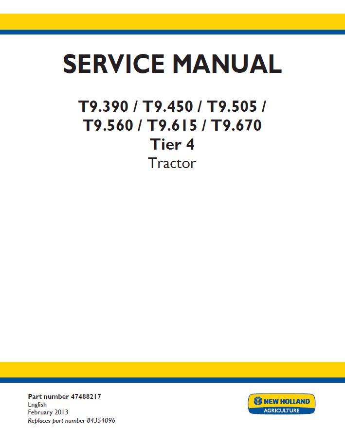 New Holland T9.390, T9.450, T9.505, T9.560, T9.615, T9.670 (Tier 4) Tractor Service Manual (47488217 PDF)