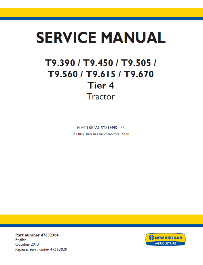 New Holland T9.390 to T9.670 Tier 4 Tractor Service Manual (Pub. No. 47632304)