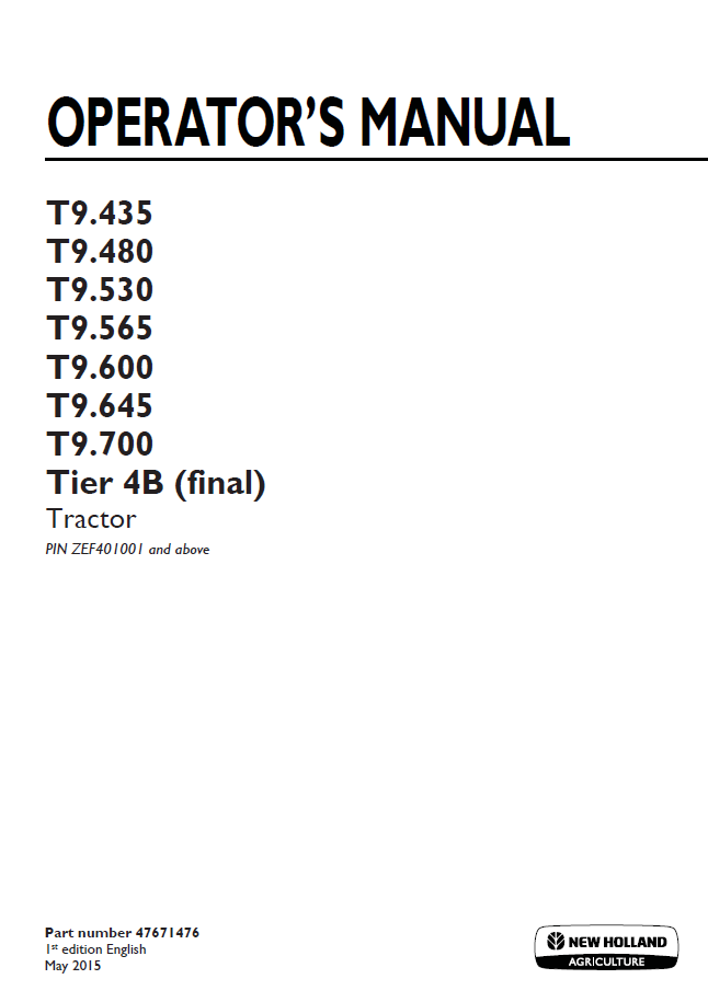 New Holland T9.435 to T9.700 Tier 4B Tractor Operator Manual (Pub. No. 47671476)