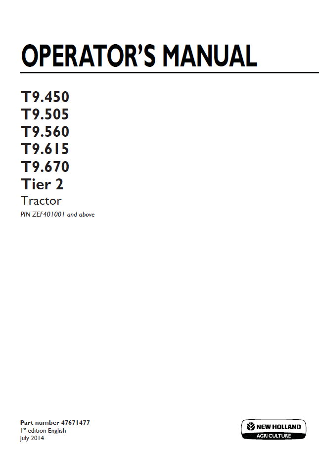 New Holland T9.450 to T9.670 Tier 2 Tractor Operator Manual (Pub. No. 47671477)