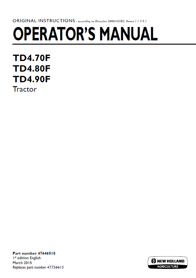 New Holland TD4.70F, TD4.80F & TD4.90F Tractor Operator Manual (Pub. No. 47646518)