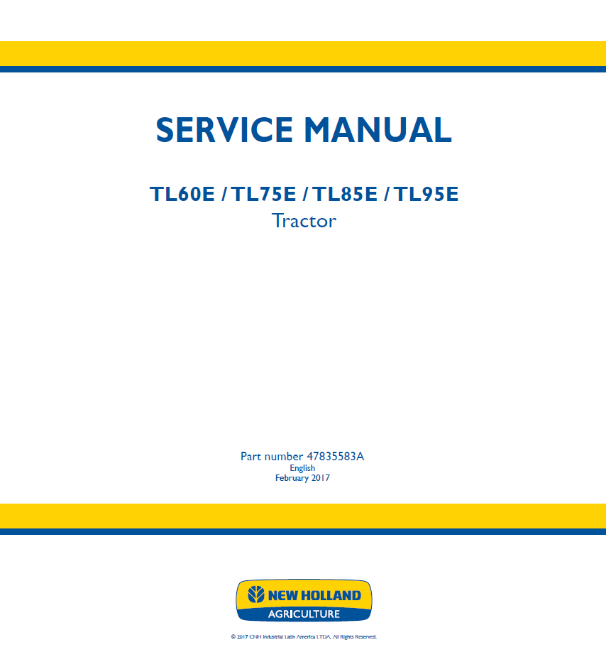 New Holland TL60E, TL75E, TL85E & TL95E Tractor Service Manual | 47835583A PDF
