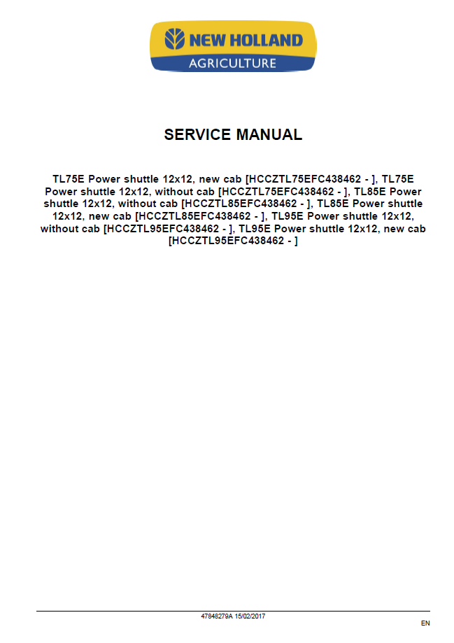 New Holland TL75 TL85 TL95 Power Shuttle Service Manual 47848279A