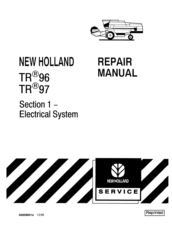 New Holland TR96 TR97 TR98 Combine Repair Manual 40009601A
