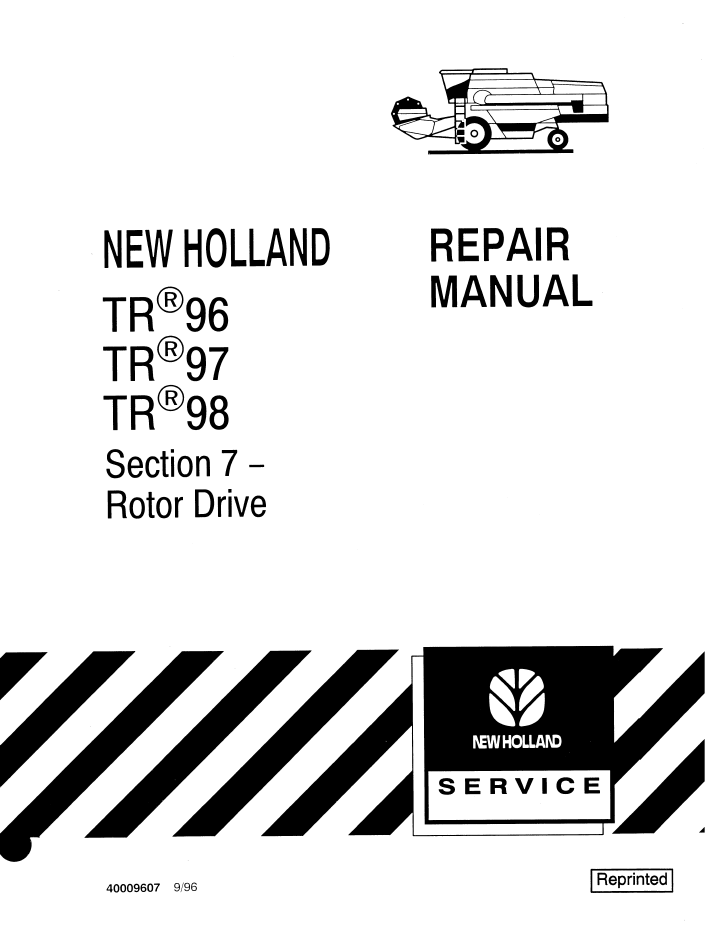 New Holland TR96 TR97 TR98 Combine Repair Manual 40009607