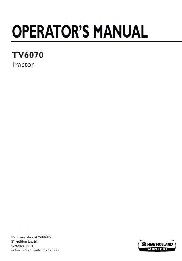 New Holland TV6070 Tractor Operator's Manual (47538609 PDF)