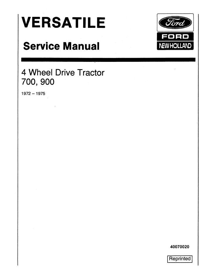 New Holland Versatile 700 900 4WD Tractor Service Manual 40070020 PDF