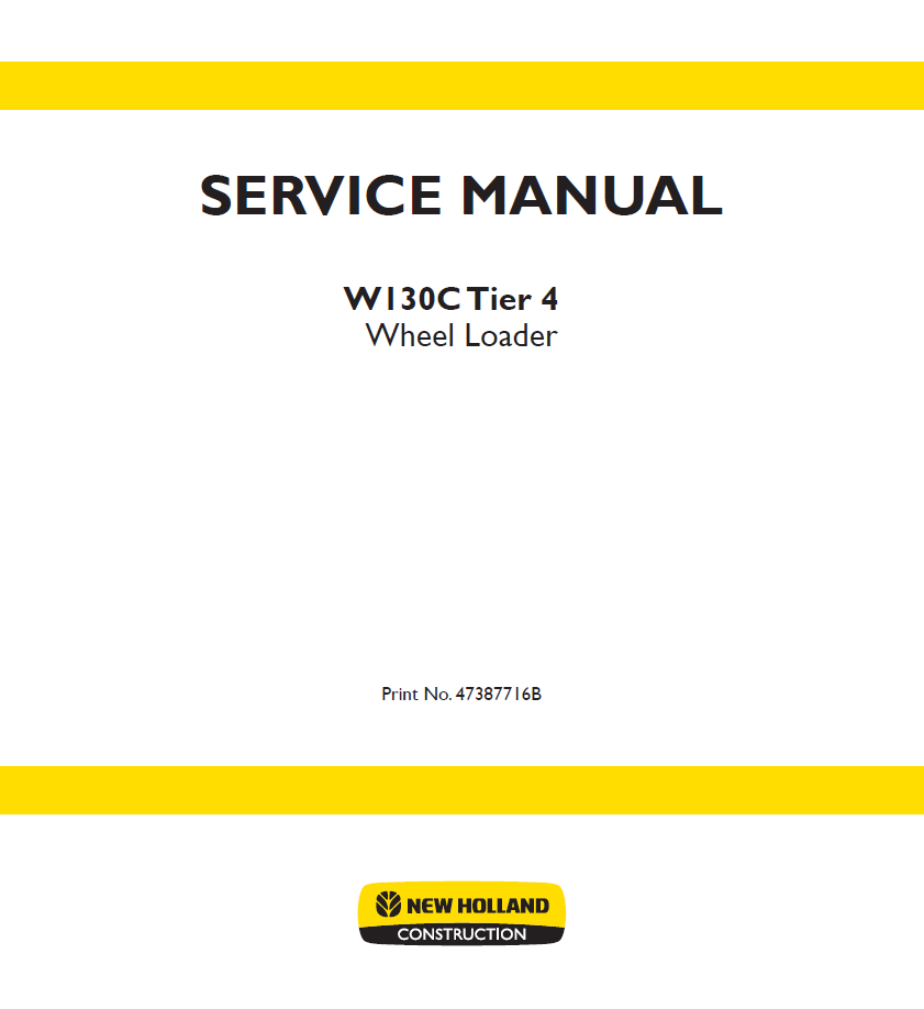 New Holland W130C Tier 4B Wheel Loader Operator Manual (47387716B PDF)