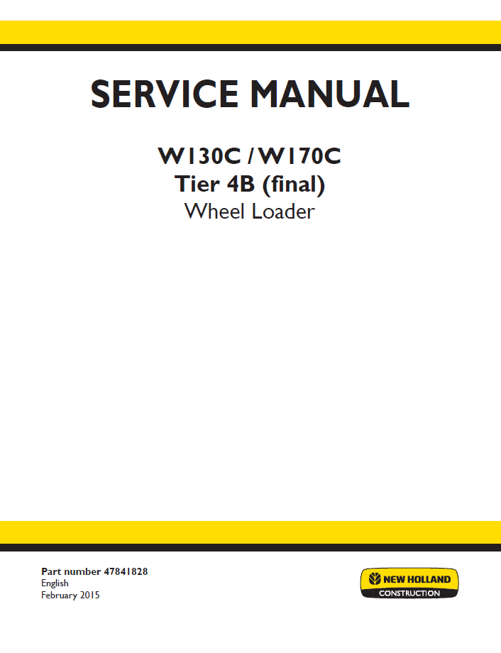 New Holland W130C W170C Tier 4B Wheel Loader Service Manual 47841828