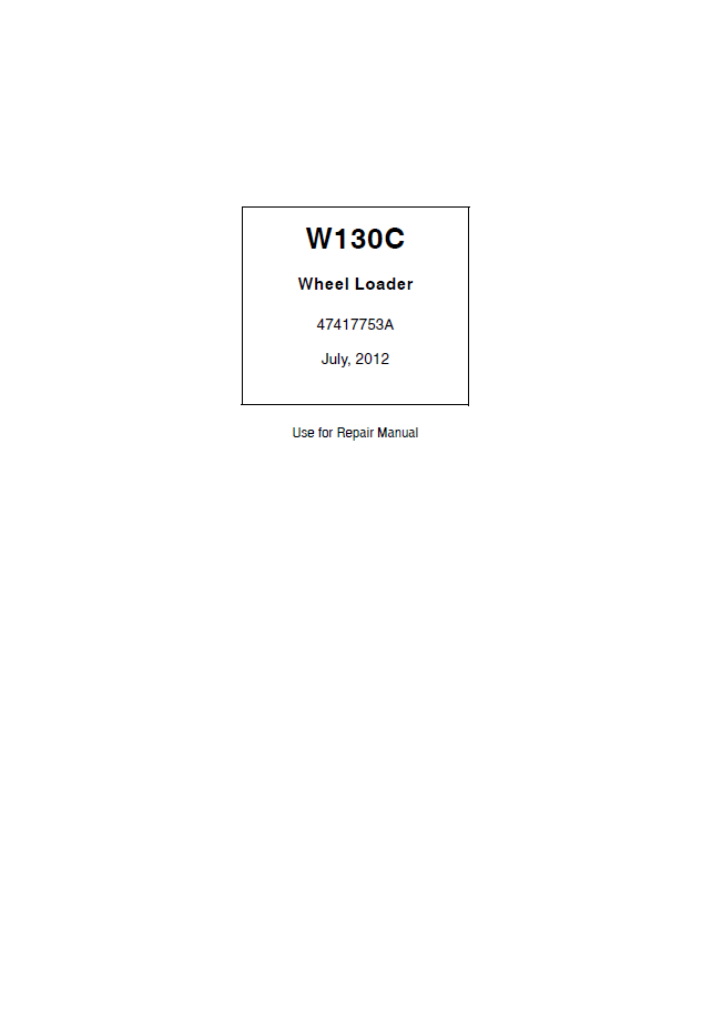 New Holland W130C Wheel Loader Repair Manual (47417753A PDF)
