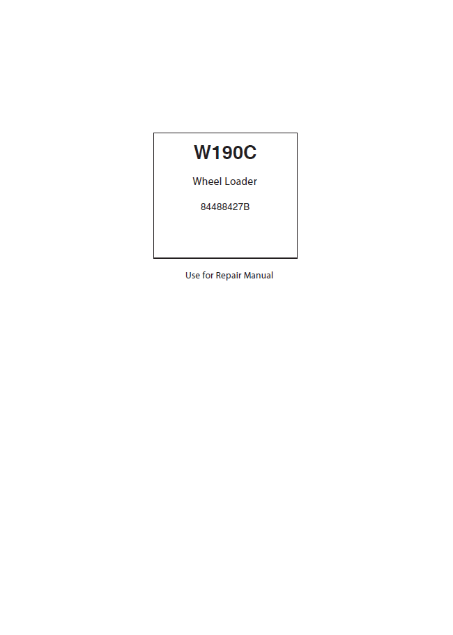 New Holland W190C Tier 4 Wheel Loader Repair Manual 84488427B PDF