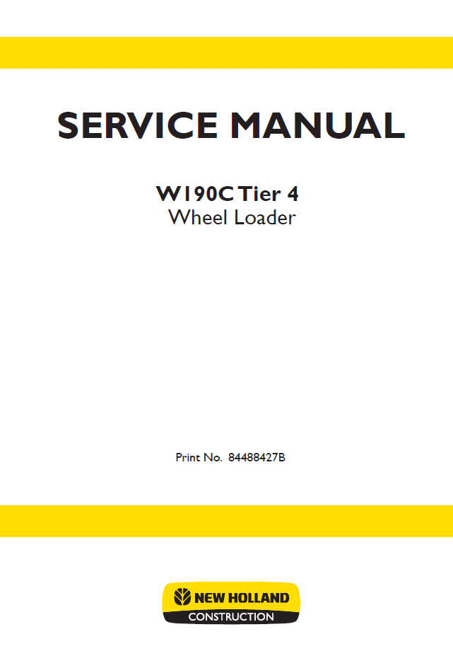New Holland W190C Tier 4 Wheel Loader Service Manual 84488427B PDF