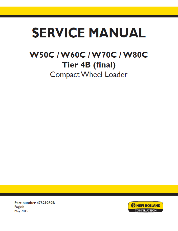 New Holland W50C, W60C, W70C & W80C Wheel Loader Service Manual | 47829080B PDF