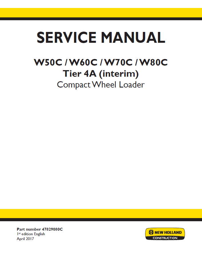 New Holland W50C, W60C, W70C & W80C Wheel Loader Service Manual | 47829080C PDF