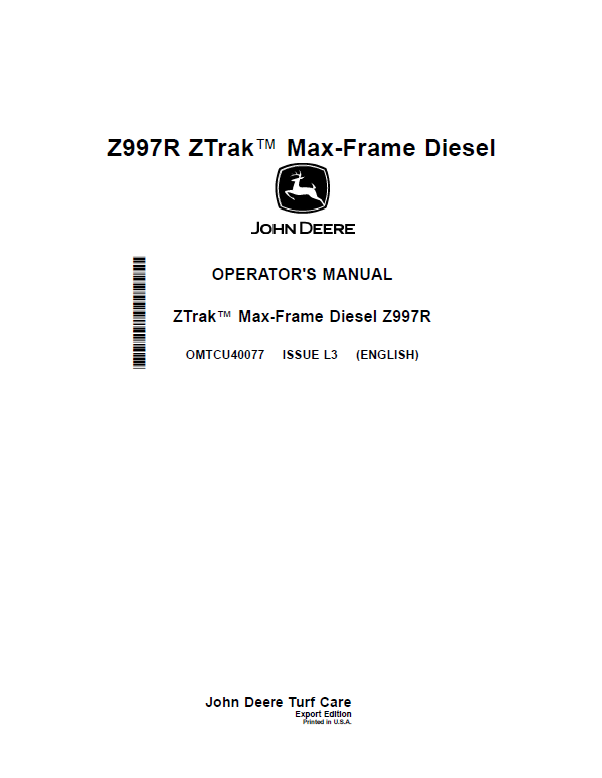 OMTCU40077 - JOHN DEERE ZTRAK™ MAX-FRAME DIESEL Z997R OPERATOR MANUAL