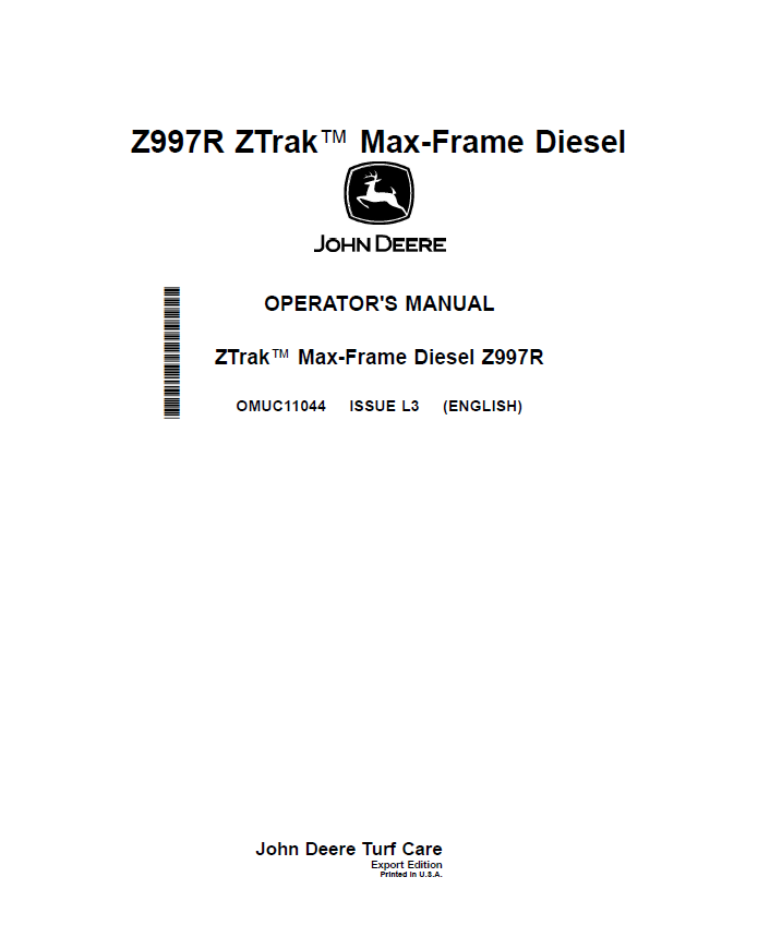 OMUC11044 - JOHN DEERE ZTRAK™ MAX-FRAME DIESEL Z997R OPERATOR MANUAL