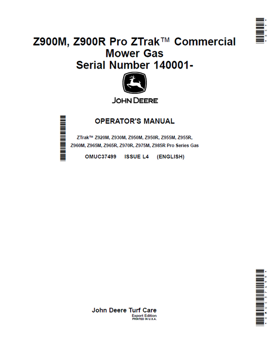OMUC37499 - JOHN DEERE ZTRAK™ Z920M, Z930M, Z950M, Z950R, Z955M, Z955R, Z960M, Z965M, Z965R, Z970R, Z975M, Z985R PRO SERIES GAS OPERATOR MANUAL