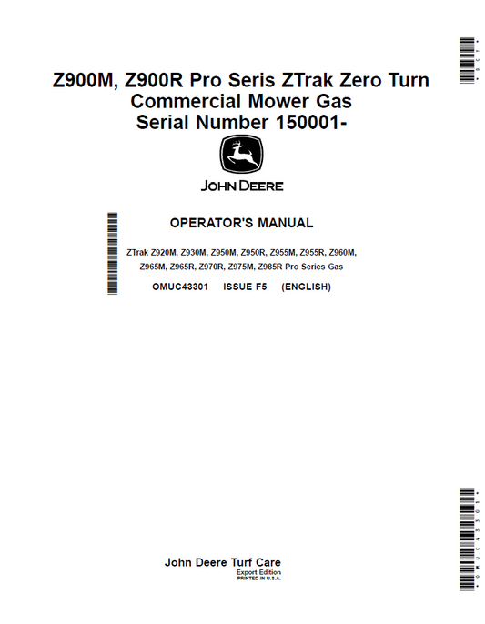 OMUC43301 - JOHN DEERE ZTRAK Z920M, Z930M, Z950M, Z950R, Z955M, Z955R, Z960M, Z965M, Z965R, Z970R, Z975M, Z985R PRO SERIES GAS OPERATOR MANUAL