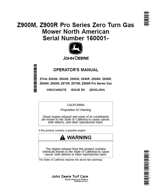 OMUC46547E - JOHN DEERE ZTRAK Z920M, Z930M, Z950M, Z950R, Z955M, Z955R, Z960M, Z965M, Z970R, Z975M, Z985R PRO SERIES GAS OPERATOR MANUAL