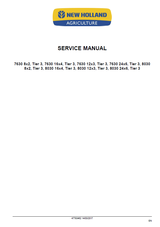 Official New Holland 7630, 8030 Tier 3 Workshop Manual (47793462)