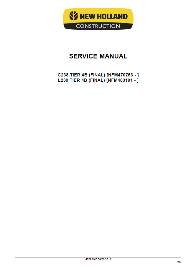 Official New Holland L230/C238 Tier 4B Series Service Manual | Part No. 47685160